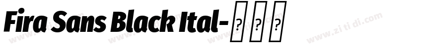 Fira Sans Black Ital字体转换
